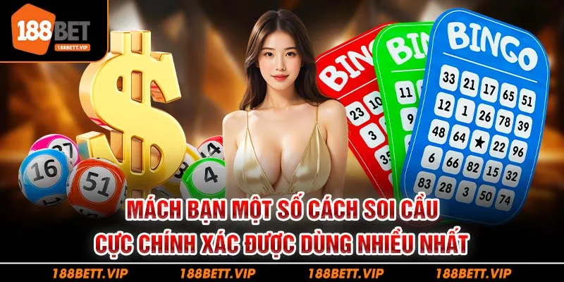 Mách bạn một số cách soi cầu cực chính xác được dùng nhiều nhất
