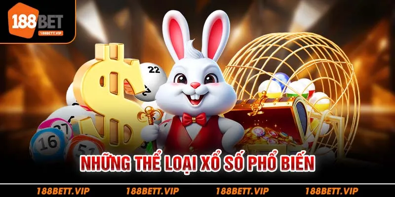 Những thể loại xổ số phổ biến